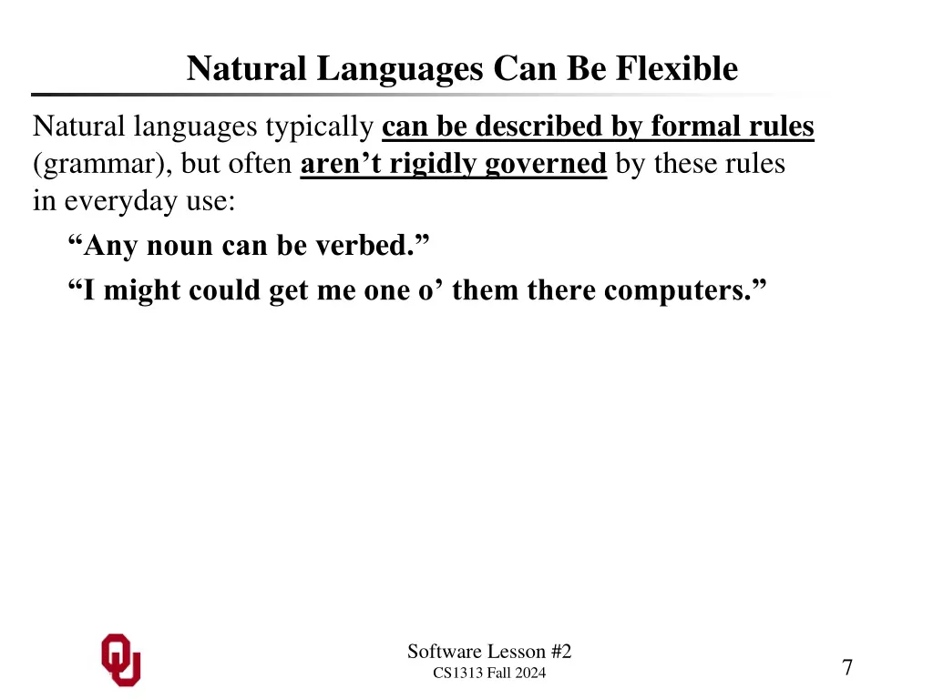 natural languages can be flexible