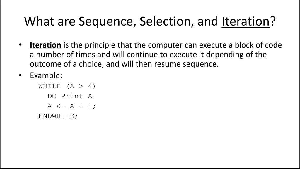 what are sequence selection and iteration 6