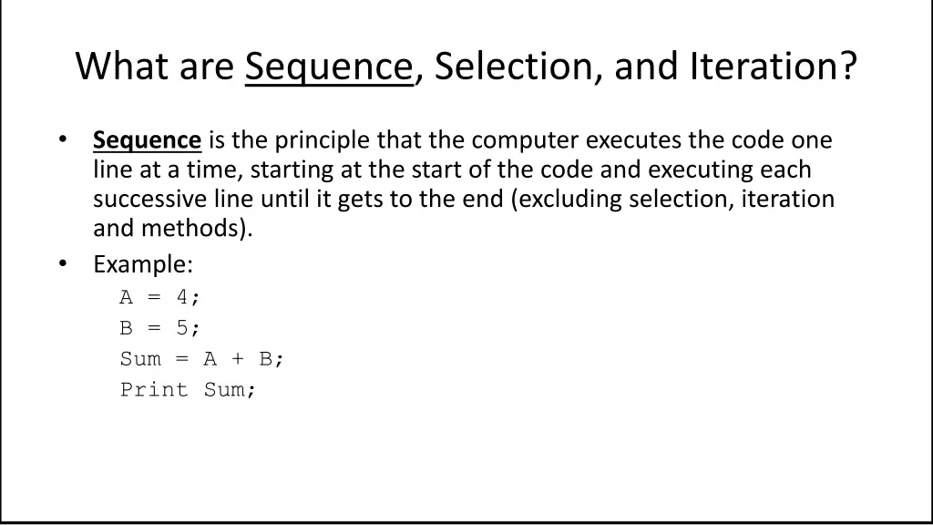 what are sequence selection and iteration