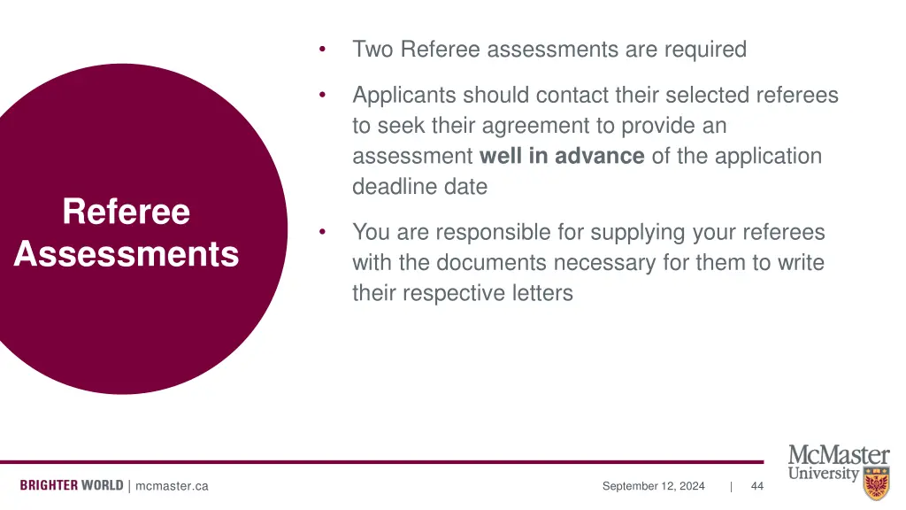 two referee assessments are required