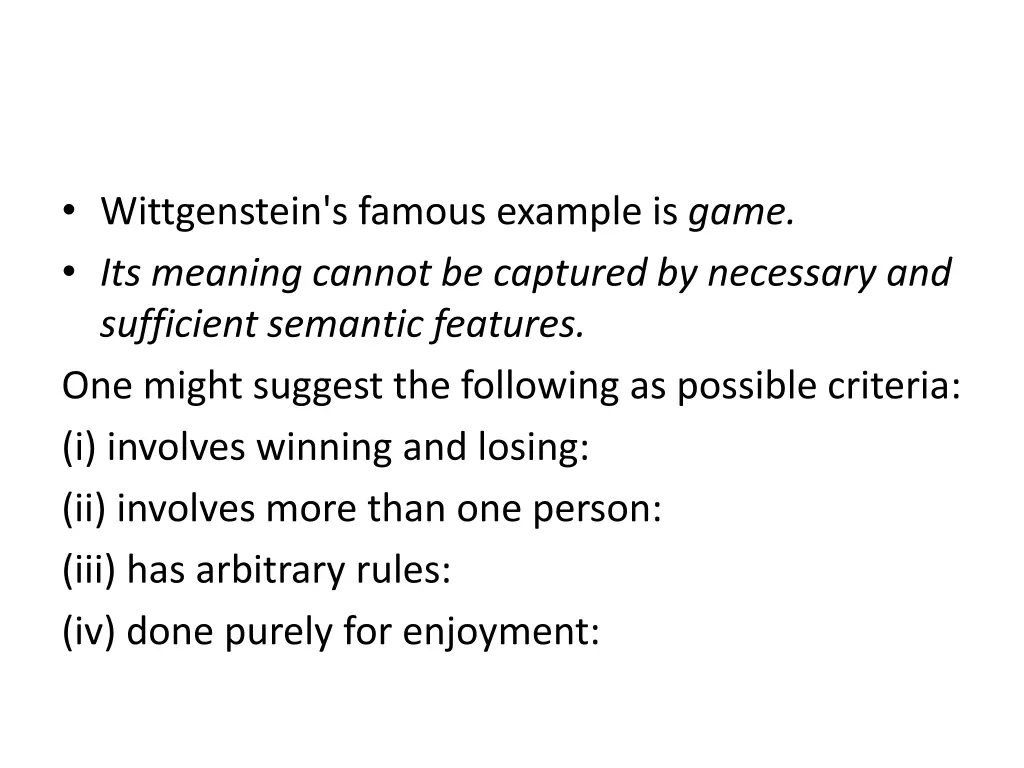 wittgenstein s famous example is game its meaning