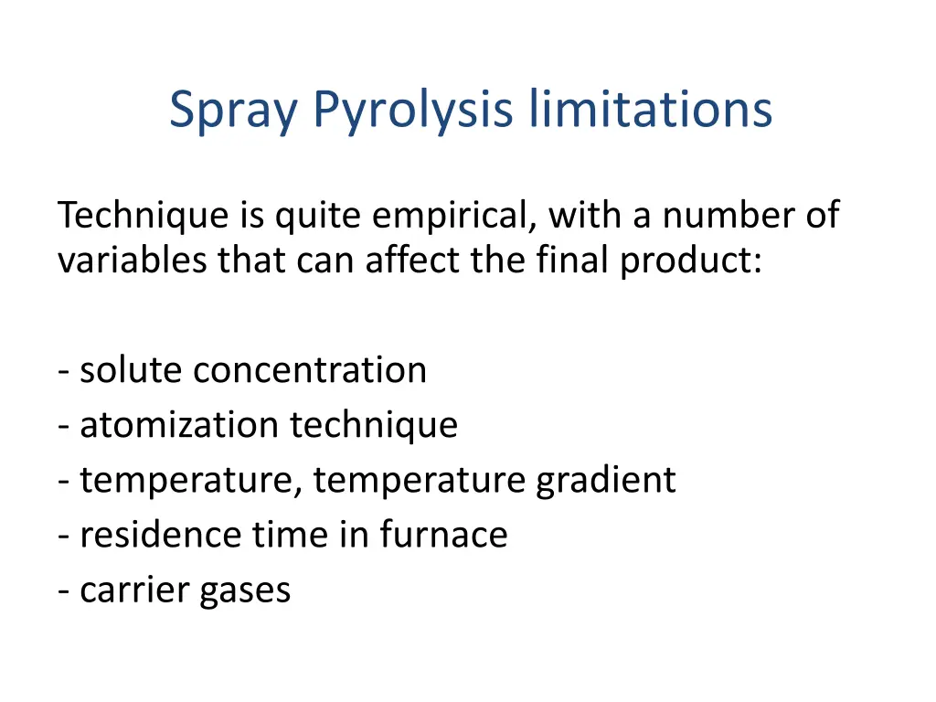 spray pyrolysis limitations