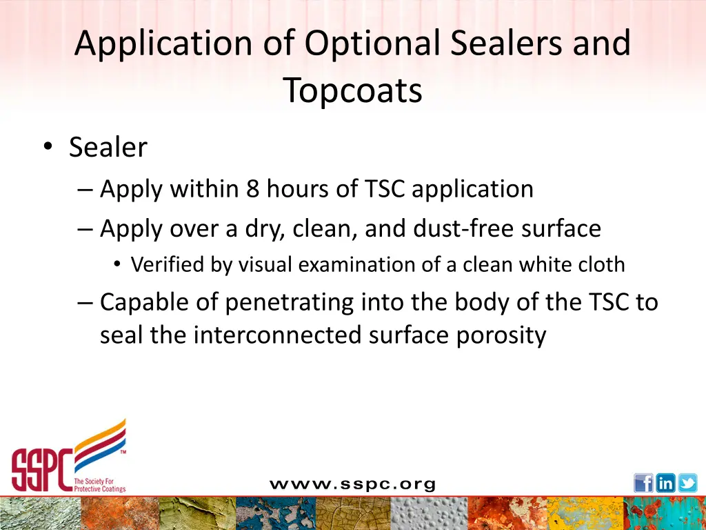 application of optional sealers and topcoats