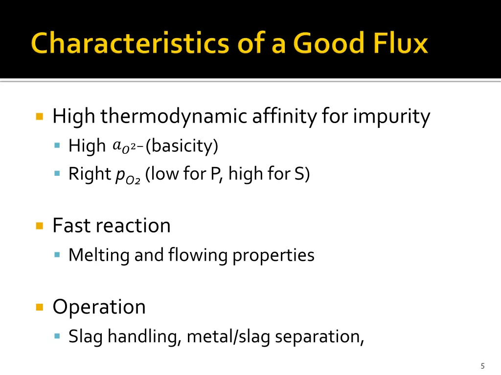 high thermodynamic affinity for impurity high