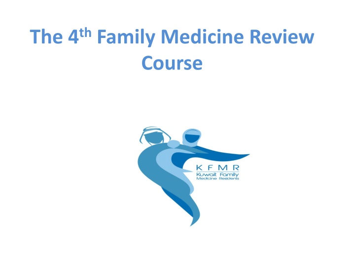 the 4 th family medicine review course