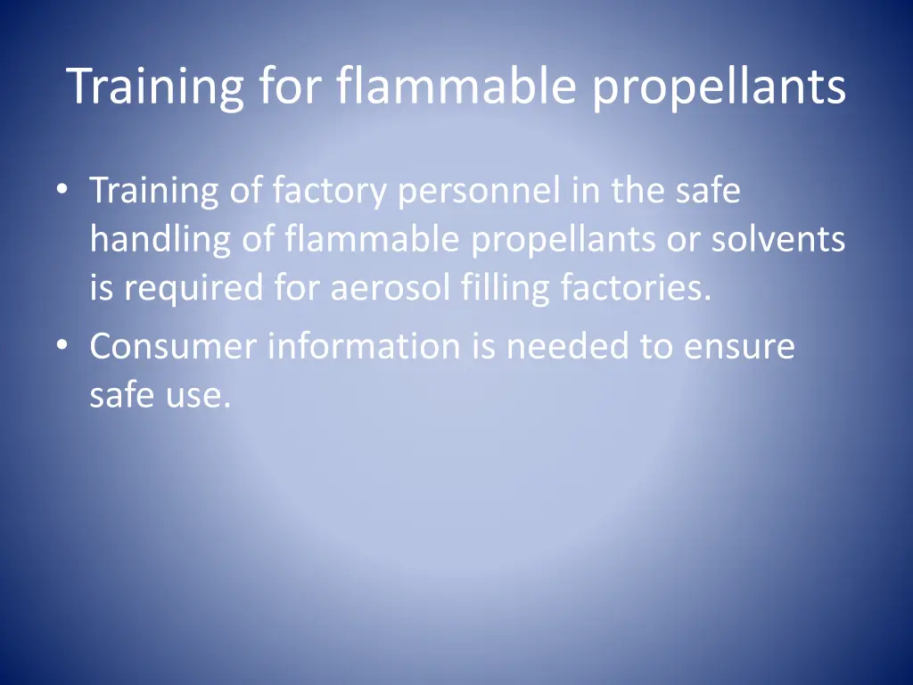 training for flammable propellants