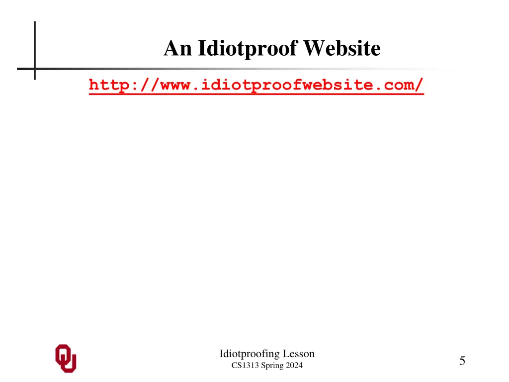 an idiotproof website