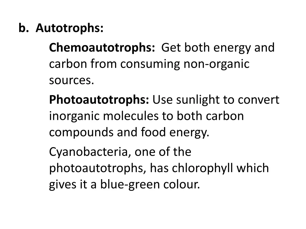 b autotrophs chemoautotrophs get both energy