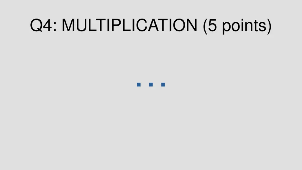 q4 multiplication 5 points 1