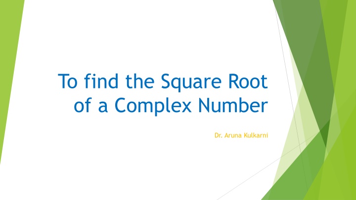 to find the square root of a complex number