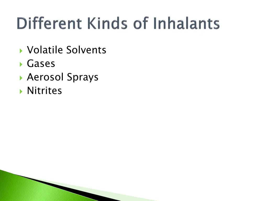 volatile solvents gases aerosol sprays nitrites