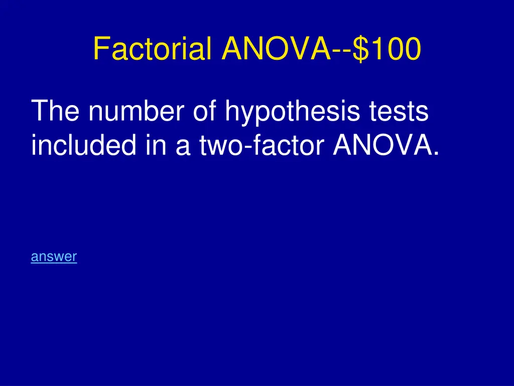 factorial anova 100