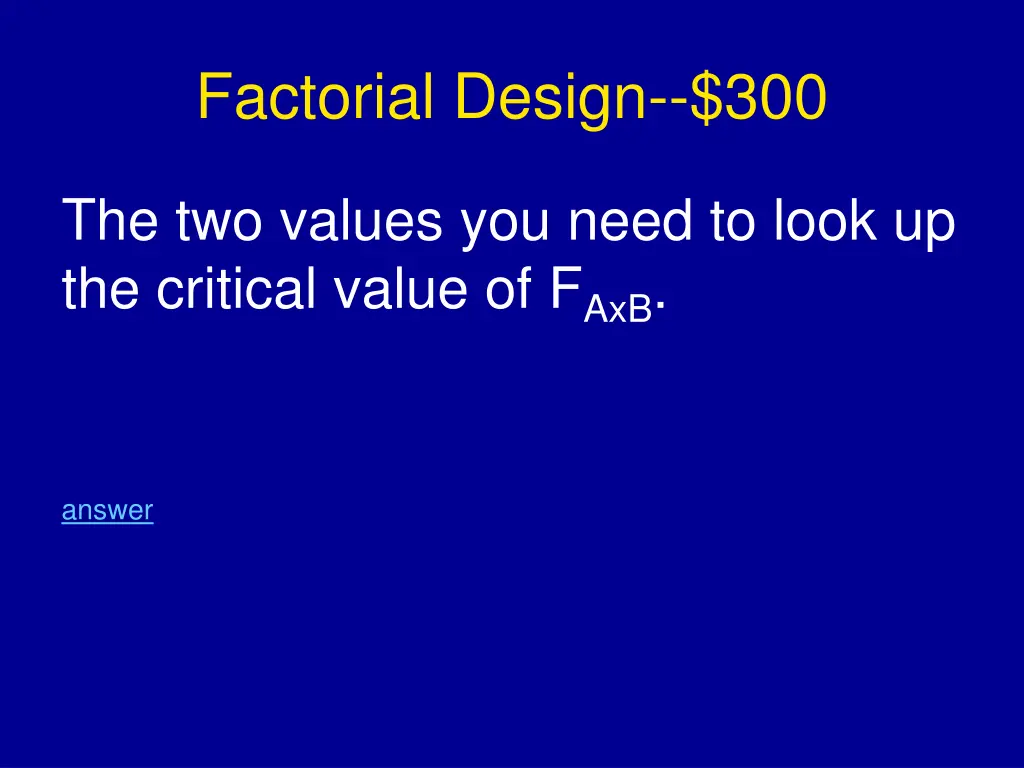 factorial design 300