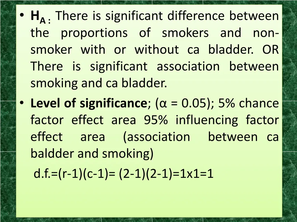 h a there is significant difference between 1