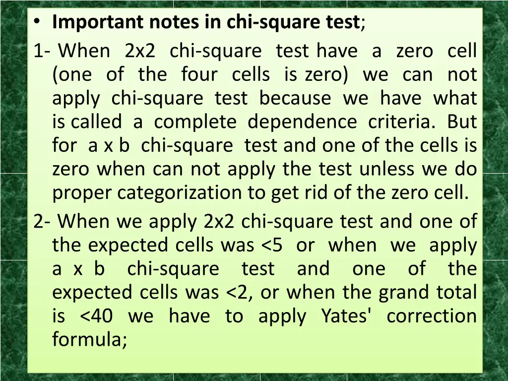 important notes in chi square test 1 when