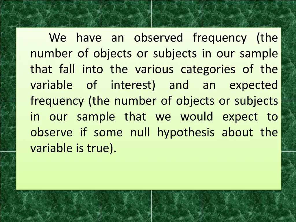 number of objects or subjects in our sample that