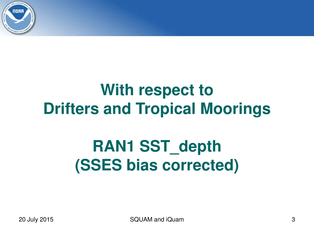 with respect to drifters and tropical moorings