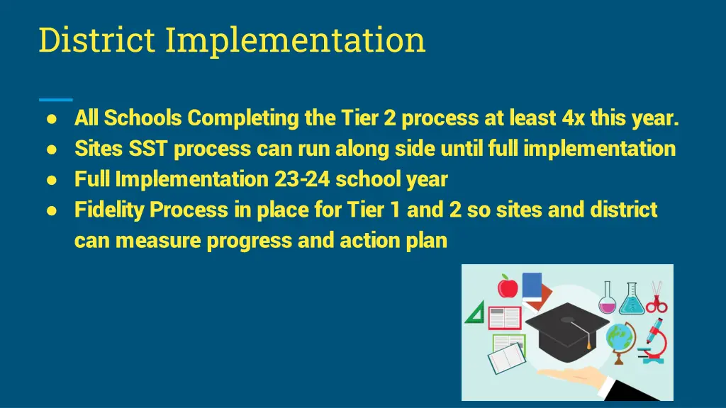 district implementation