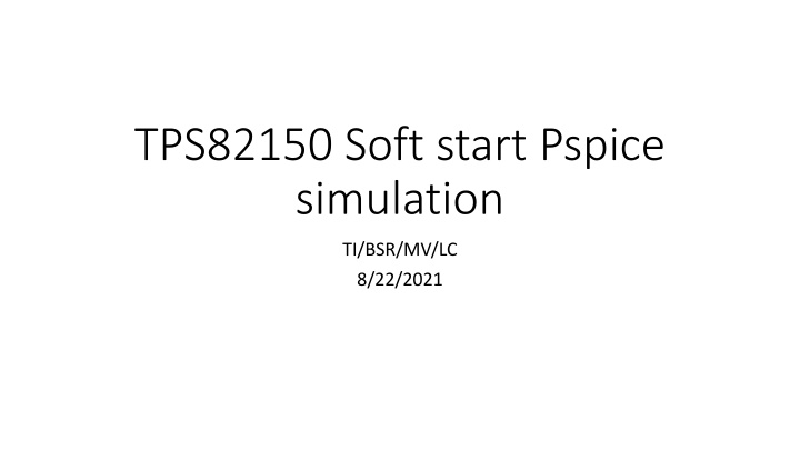 tps82150 soft start pspice simulation