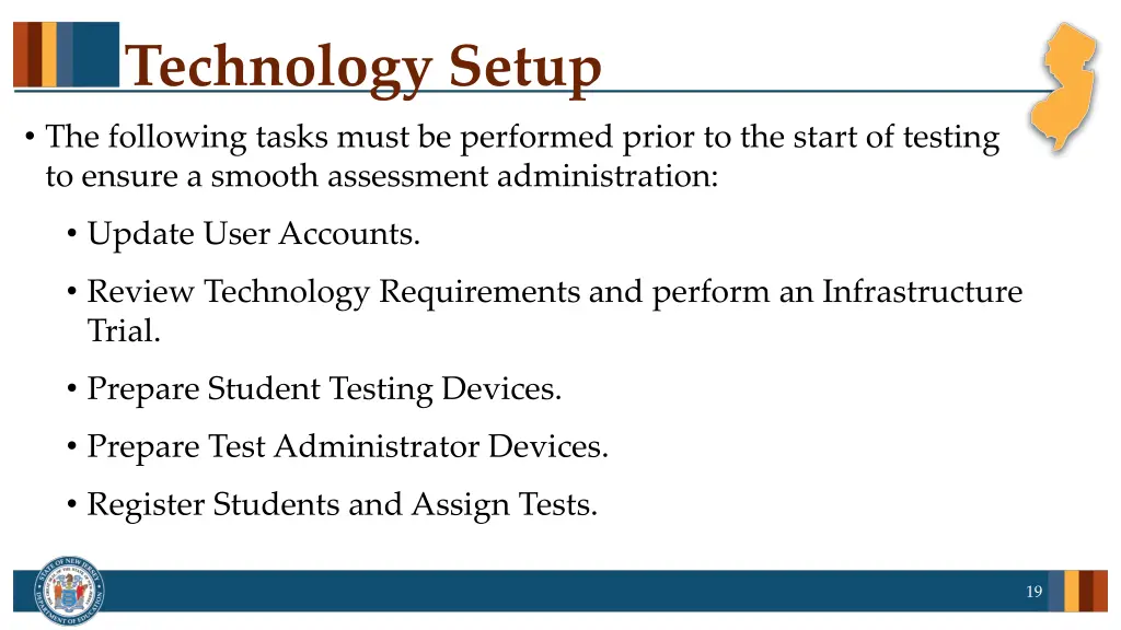 technology setup the following tasks must