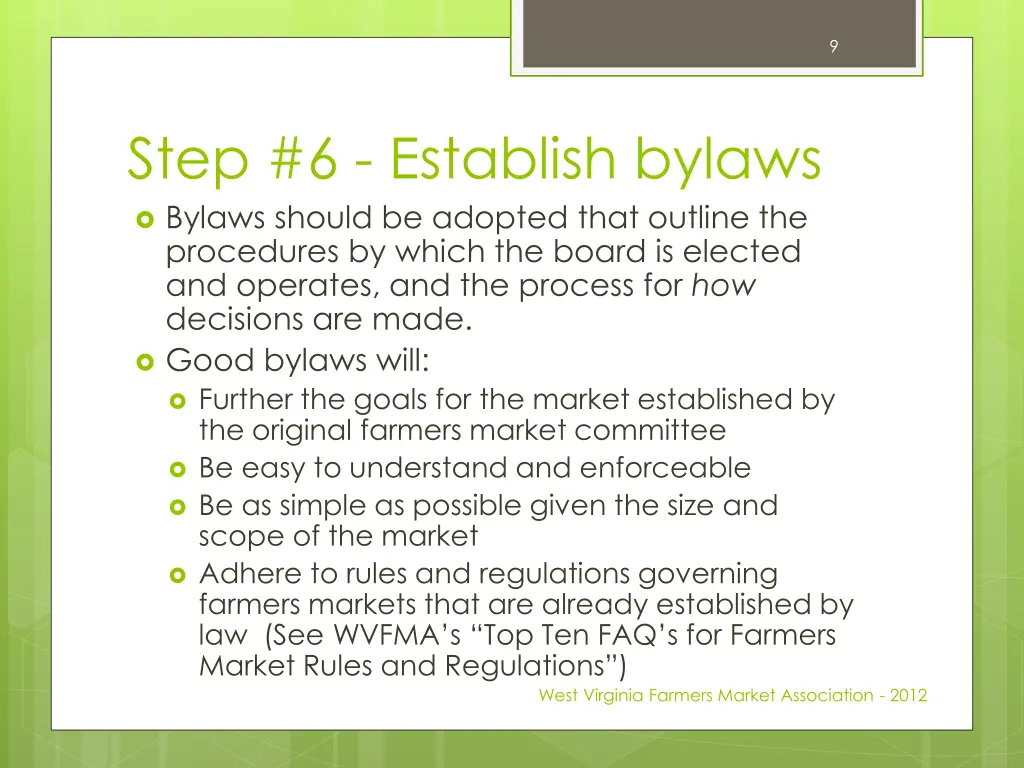 step 6 establish bylaws bylaws should be adopted