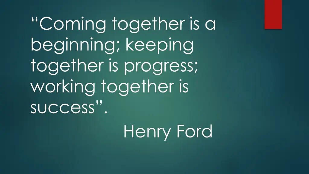 coming together is a beginning keeping together