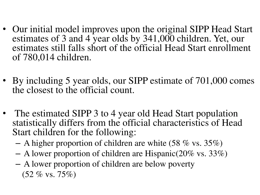 our initial model improves upon the original sipp