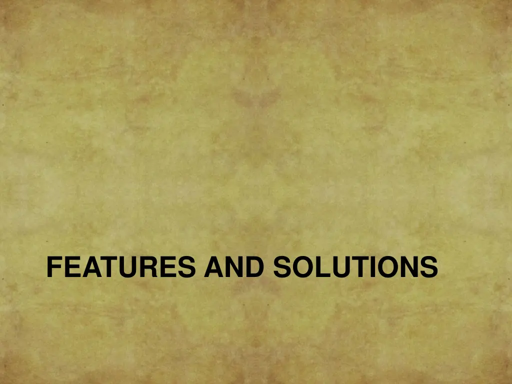 features and solutions