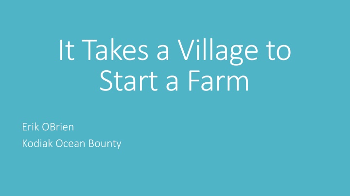 it takes a village to start a farm