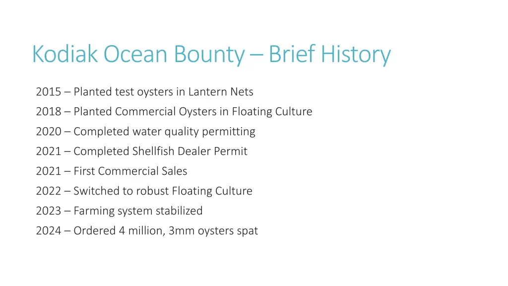 kodiak ocean bounty brief history