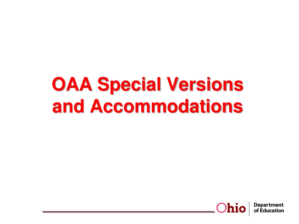 oaa special versions and accommodations