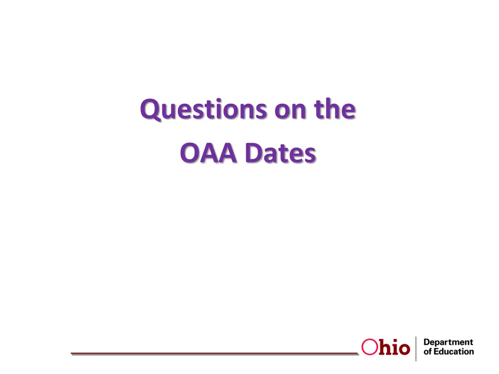 questions on the oaa dates