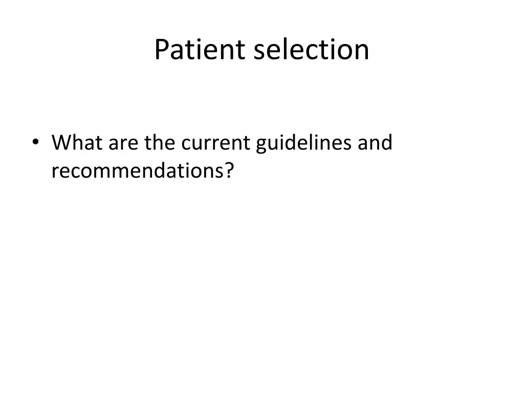 patient selection