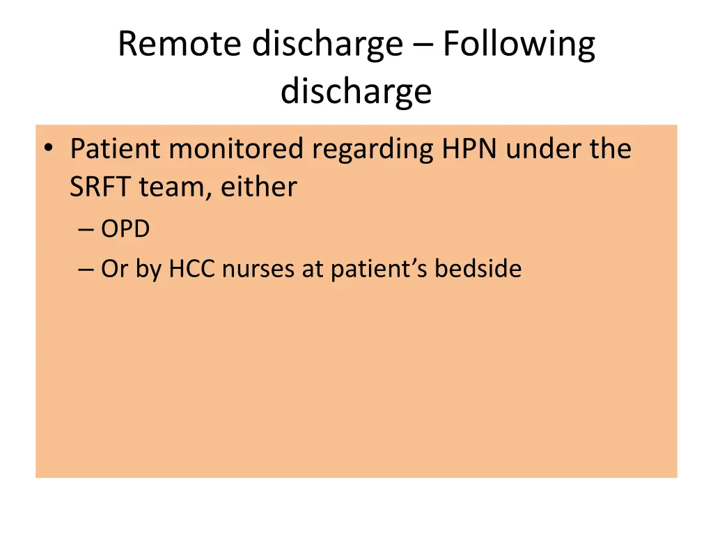 remote discharge following discharge