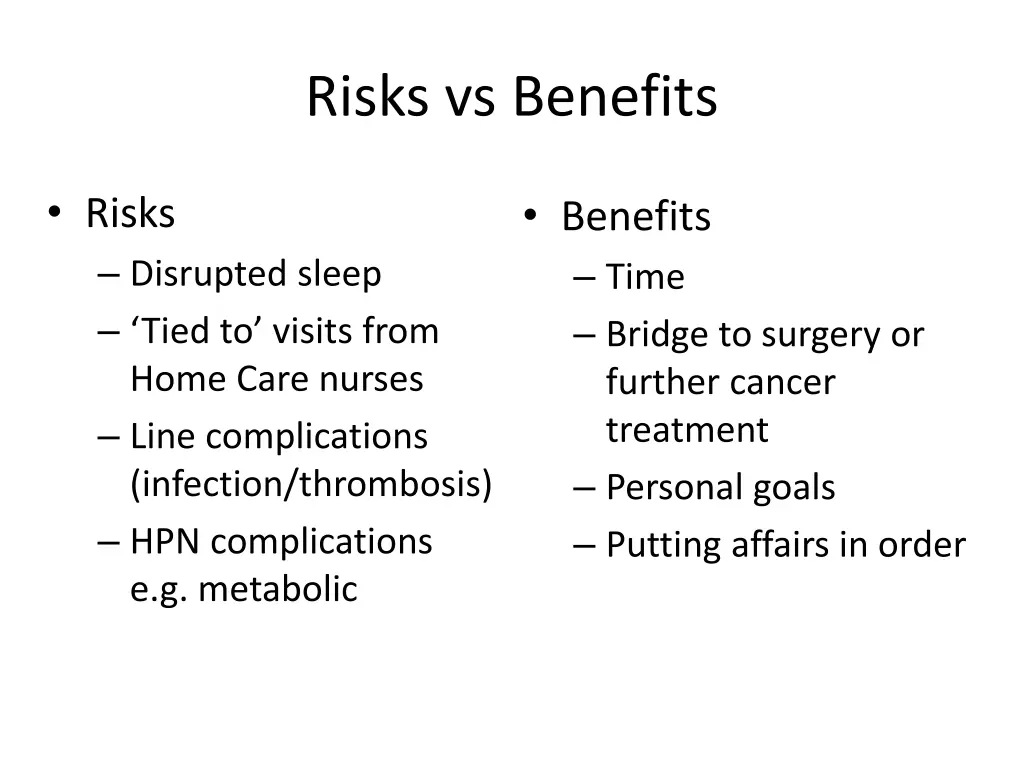 risks vs benefits