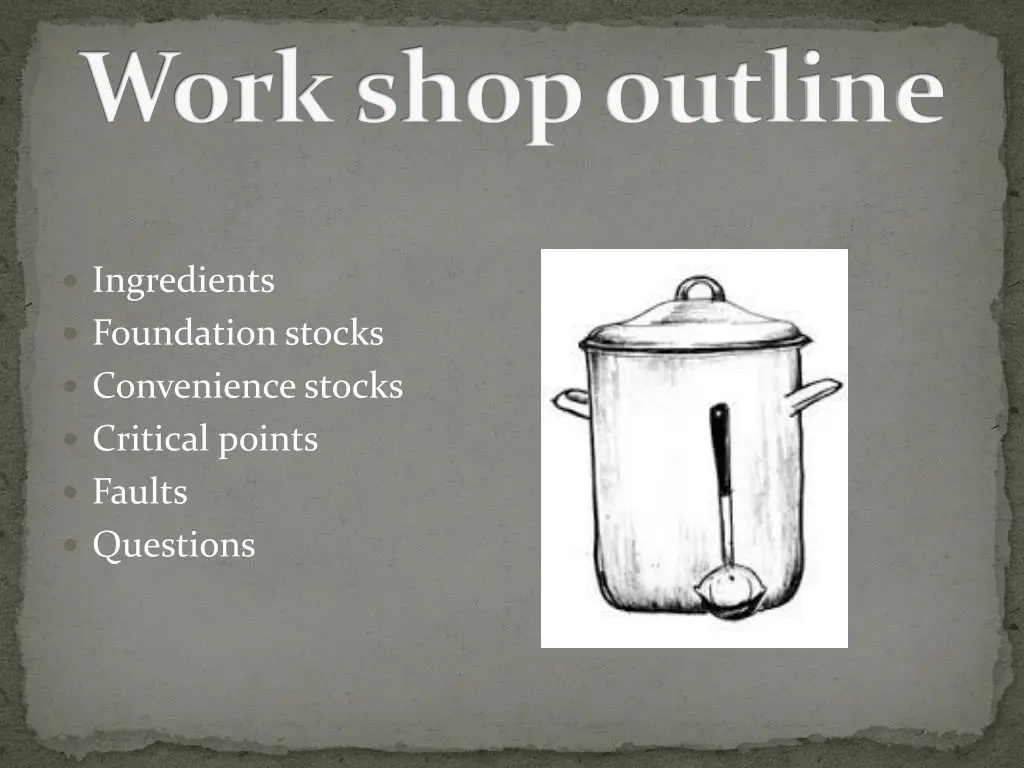 work shop outline