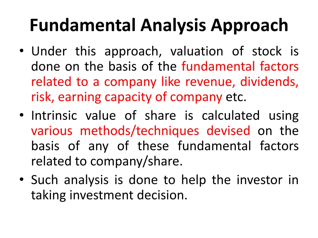 fundamental analysis approach under this approach