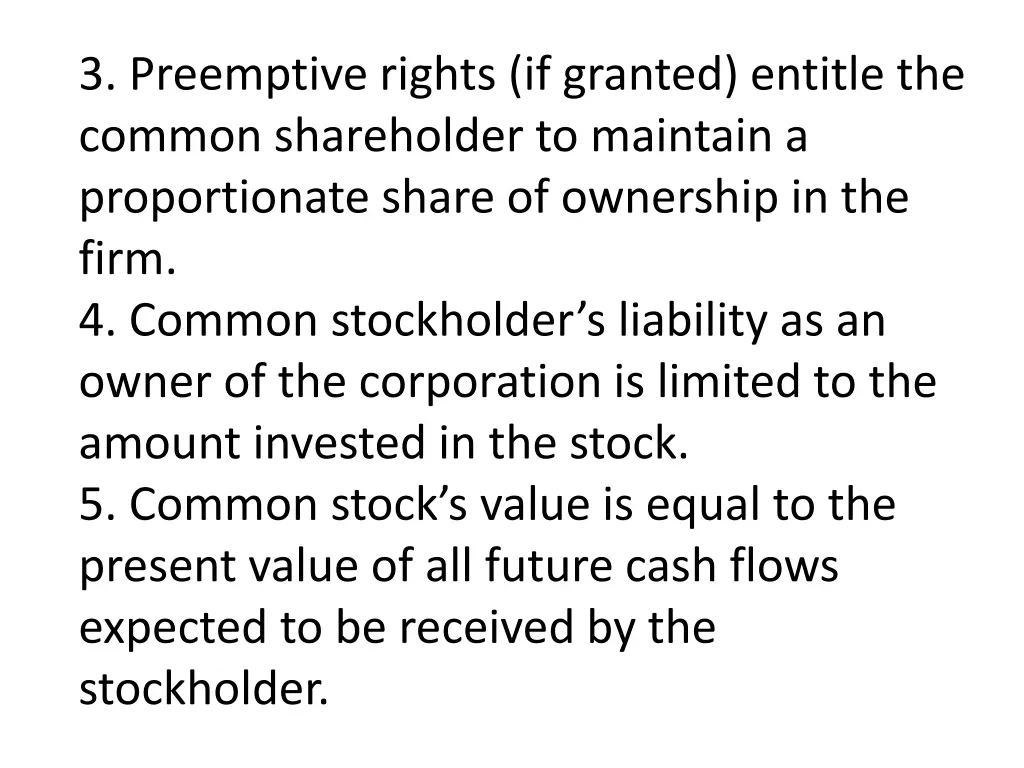 3 preemptive rights if granted entitle the common