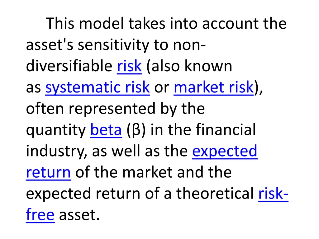 this model takes into account the asset