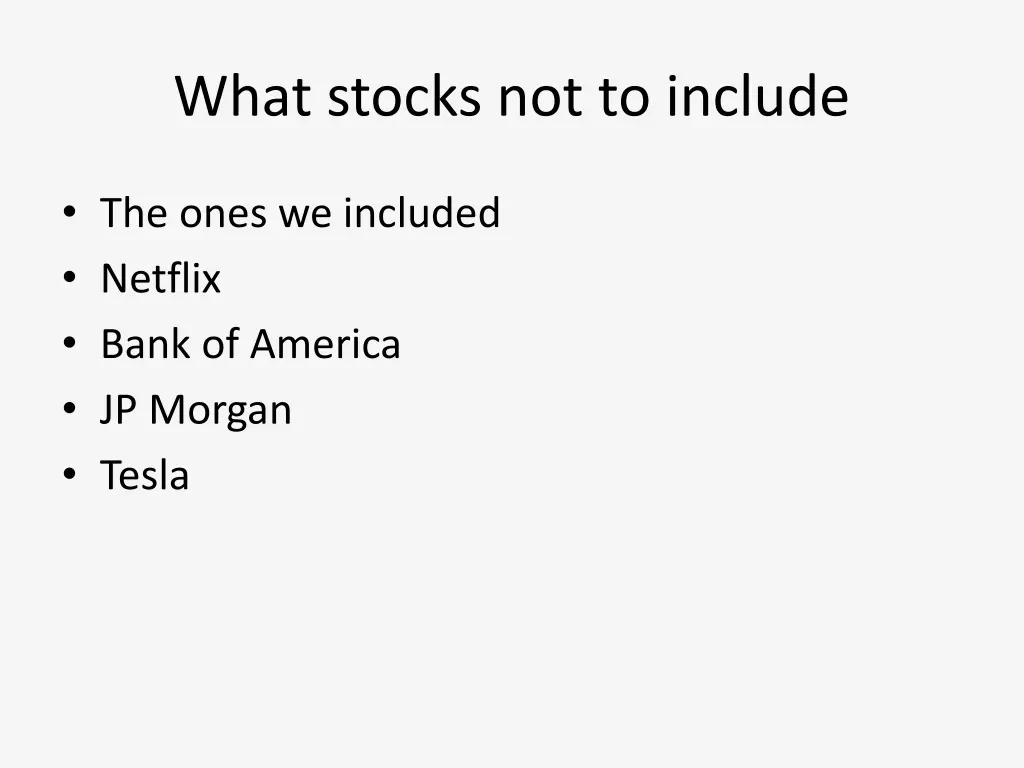 what stocks not to include