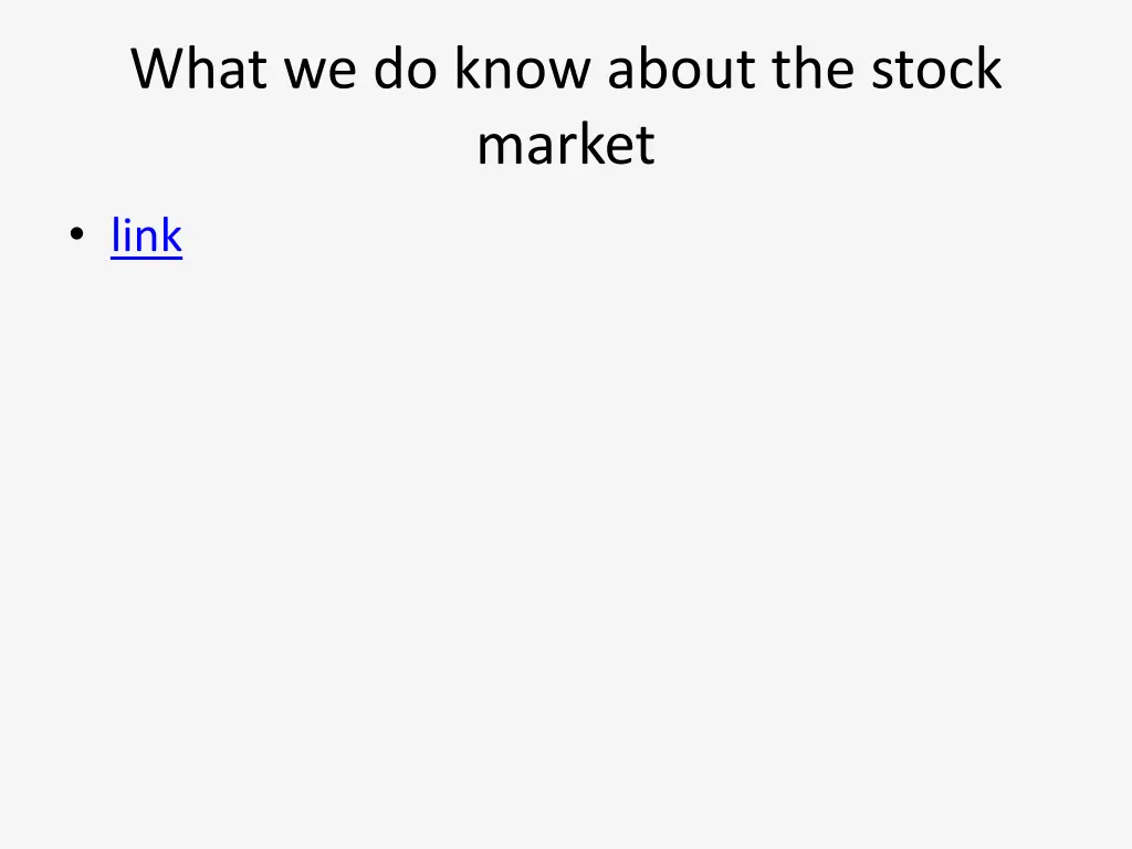 what we do know about the stock market