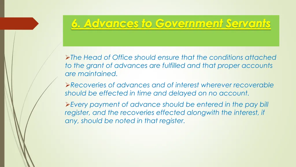 6 advances to government servants