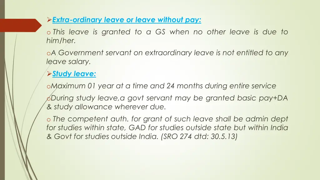 extra ordinary leave or leave without pay o this