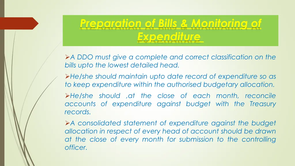 preparation of bills monitoring of expenditure