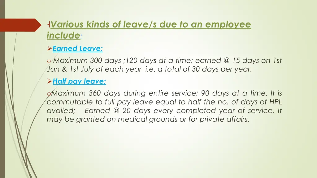 various kinds of leave s due to an employee