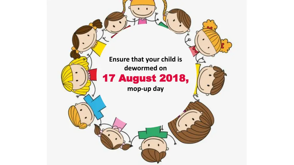 ensure that your child is dewormed on 17 august