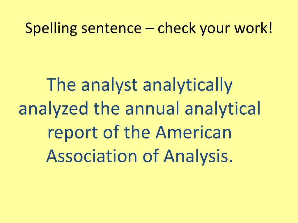 spelling sentence check your work