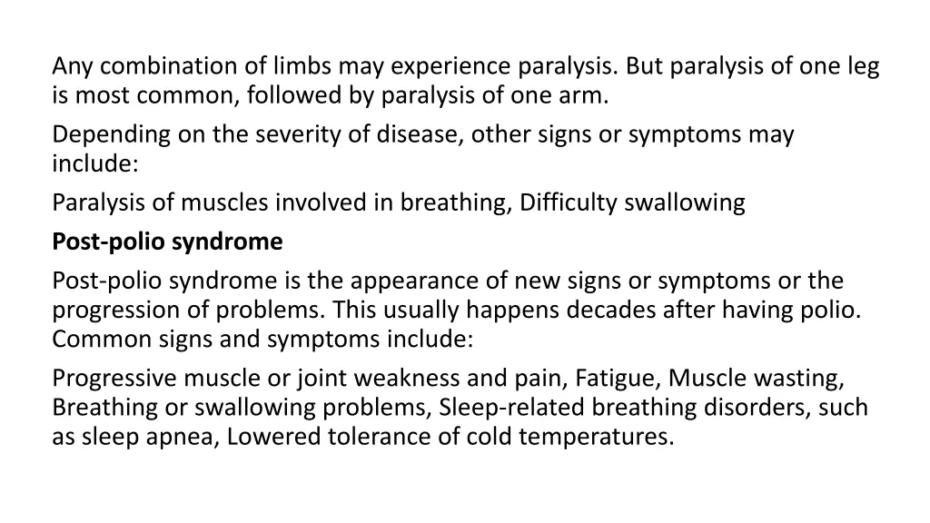 any combination of limbs may experience paralysis