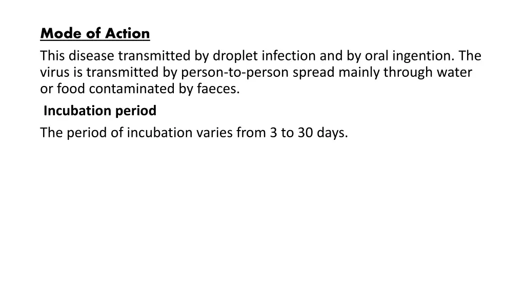 mode of action this disease transmitted