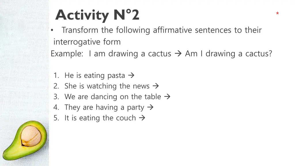 activity n 2 transform the following affirmative